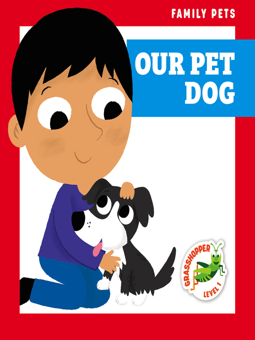 Title details for Our Pet Dog by Michele Jakubowski - Available